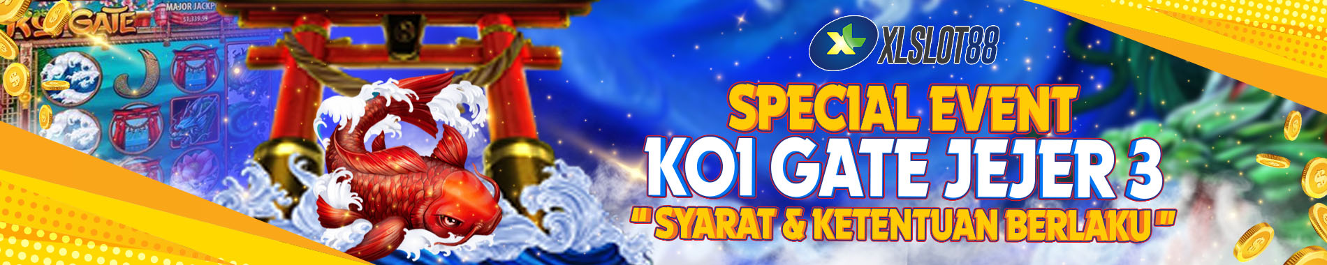 PROMO EVENT KOI GATE JEJER 3 XLSLOT88 UTAMA